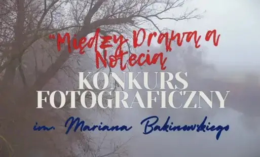 Zdjęcie do XVI Powiatowy Konkurs Fotograficzny im. Mariana Bakinowskiego