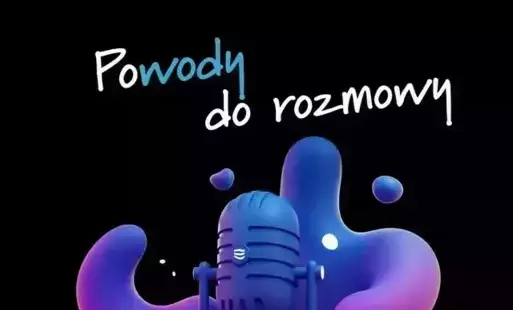 Zdjęcie do PoWody do rozmowy